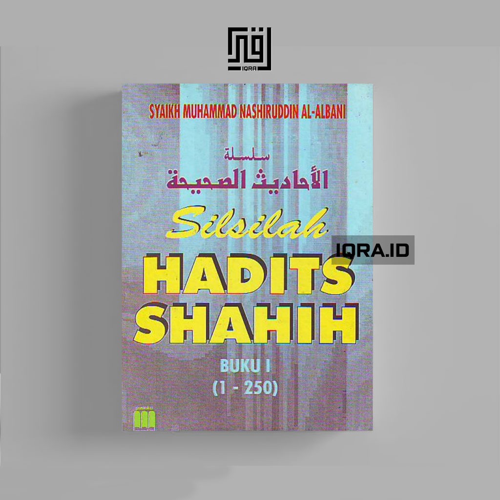 

[0925] Silsilah Hadits Shahih Buku 1 (1-250) - Syaikh Muhammad Nashiruddin