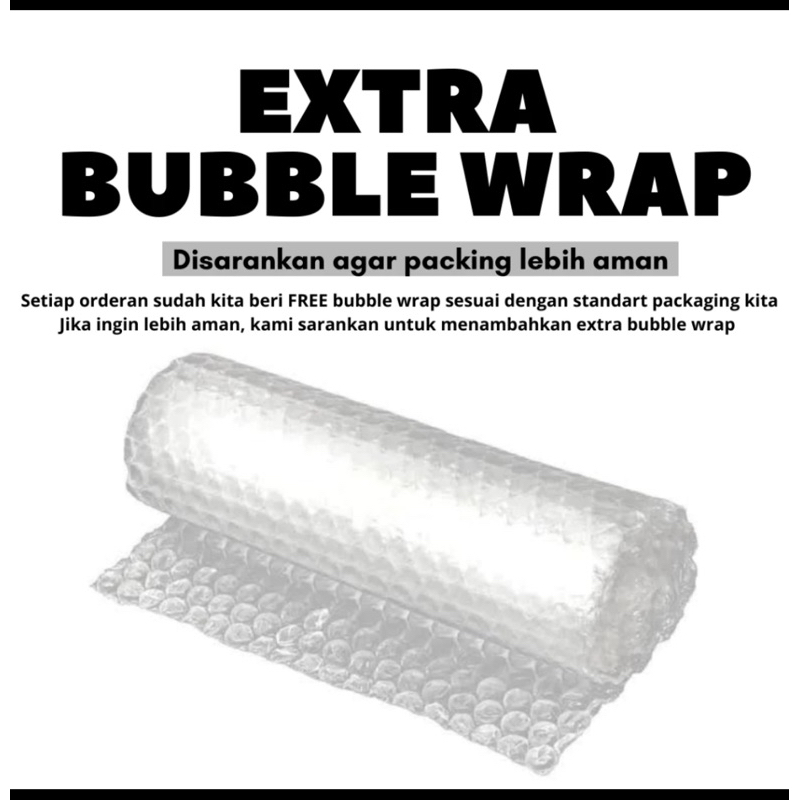 

Extra Bubble Packaging