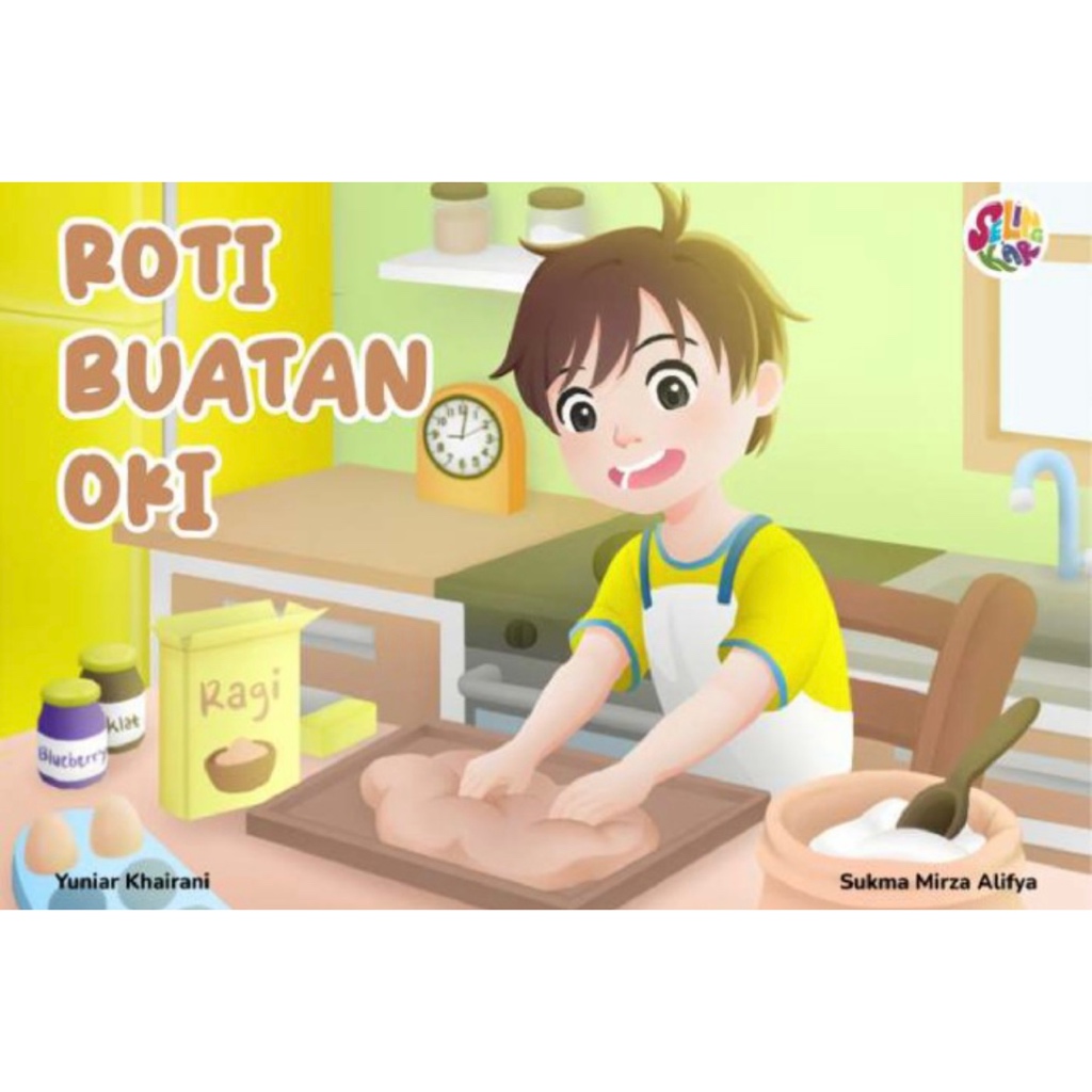Buku Cerita Anak Tentang Membuat Roti Berjudul Roti Buatan Oki