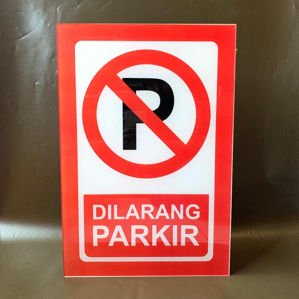 Akrilik Tanda Dilarang Parkir | Papan Tanda Larangan Parkir | Akrilik Area Dilarang Parkir