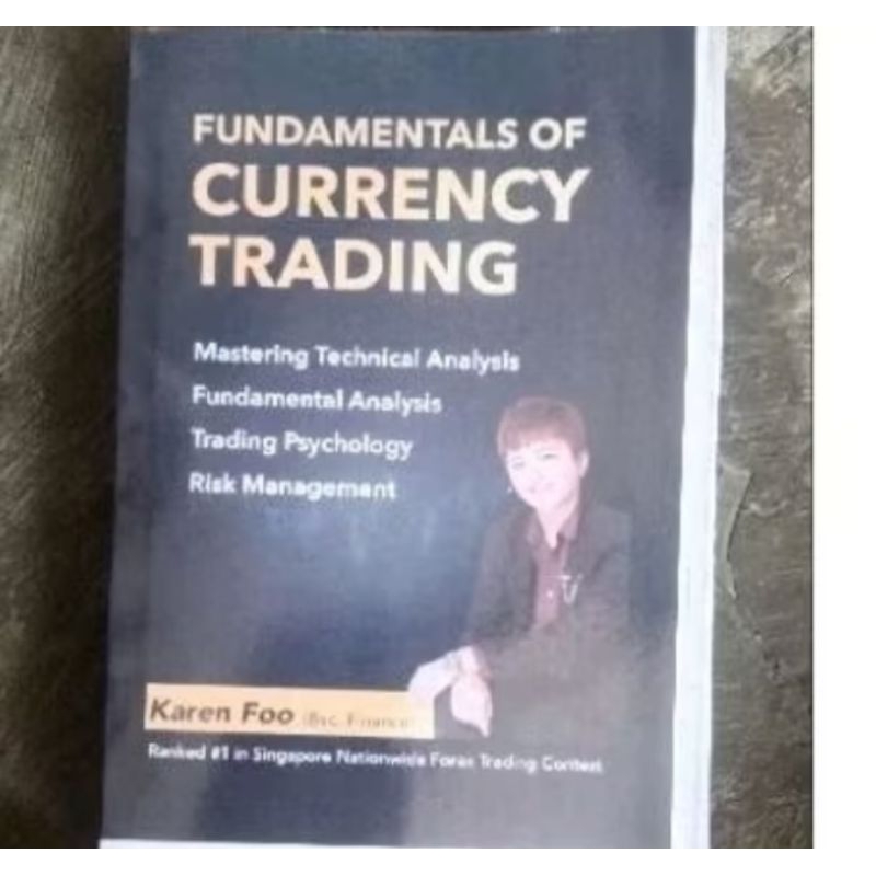 

BUKU FUNDAMENTALS OF : CURRENCY TRADING