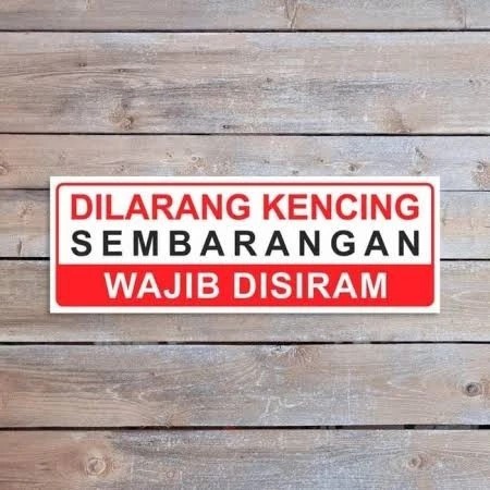 

SIGN STIKER DILARANG KENCING SEMBARANGAN WAJIB DISIRAM
