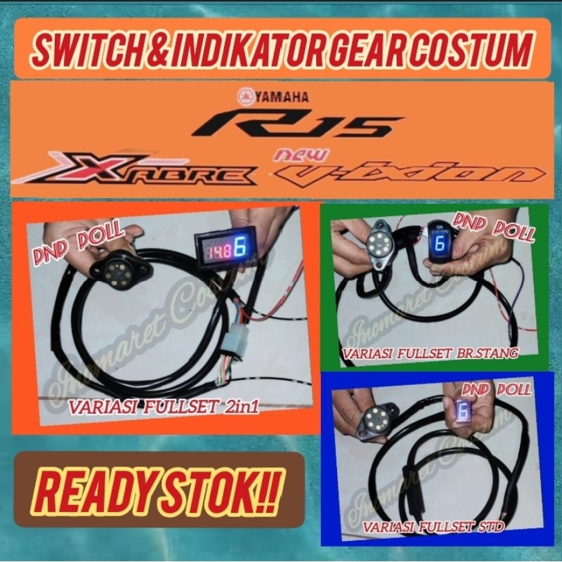 SWITCH & INDIKATOR GEAR YAMAHA R15 / VIXION NEW NVA / NVL / XABRE /MX NEW DIY COSTUM