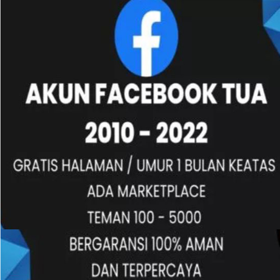 AKUN FACEBOOK TUA BISA UNTUK IKLAN FB ADS