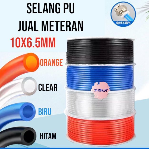 SELANG PU 10mm/selang pu 10mmx6.5mmx1meter/selang pu 1meter/selang pu 10mmx6.5mm