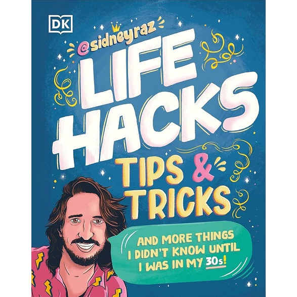 

[E924] Life Hacks, Tips and Tricks: And More Things I Didn't Know Until I Was In My 30s - DK