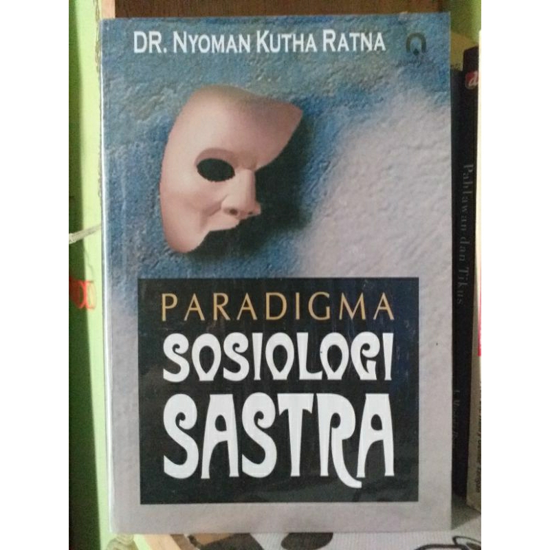 (Preloved) Buku Bekas Paradigma Sosiologi Sastra Penulis Nyoman Kutha Ratna