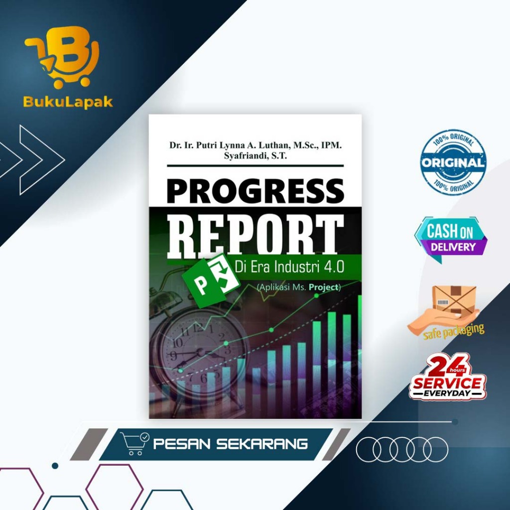 Buku Progress Report Di Era Industri 4.0 - Aplikasi Ms. Project - Deepublish