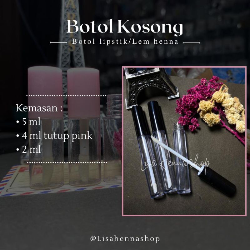 [LISA HENNA SHOP] "COD" BOTOL KOSONG LIPGLOSS / BOTOL LEM FINISHING WHITE HENNA