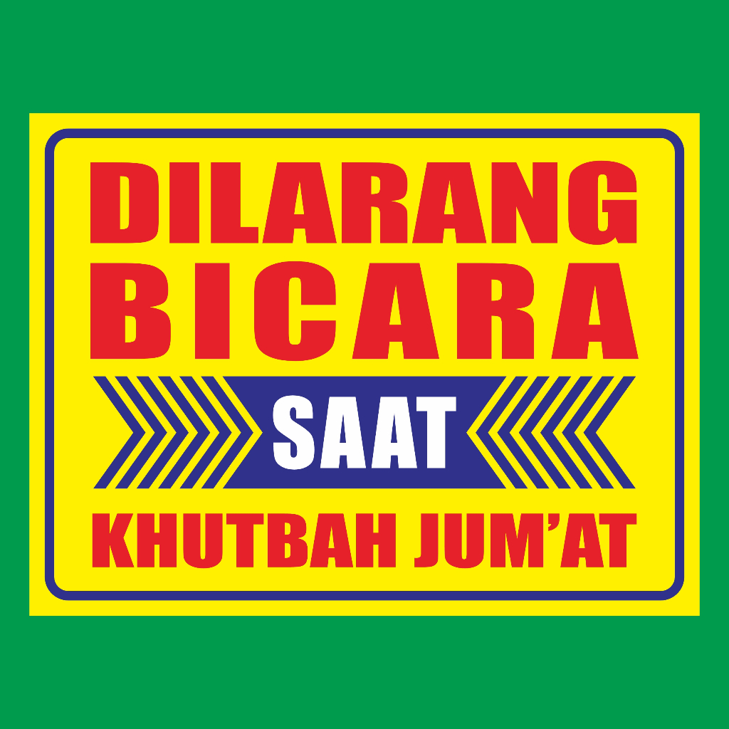 

STIKER DILARANG BICARA SAAT KHUTBAH ready banyak