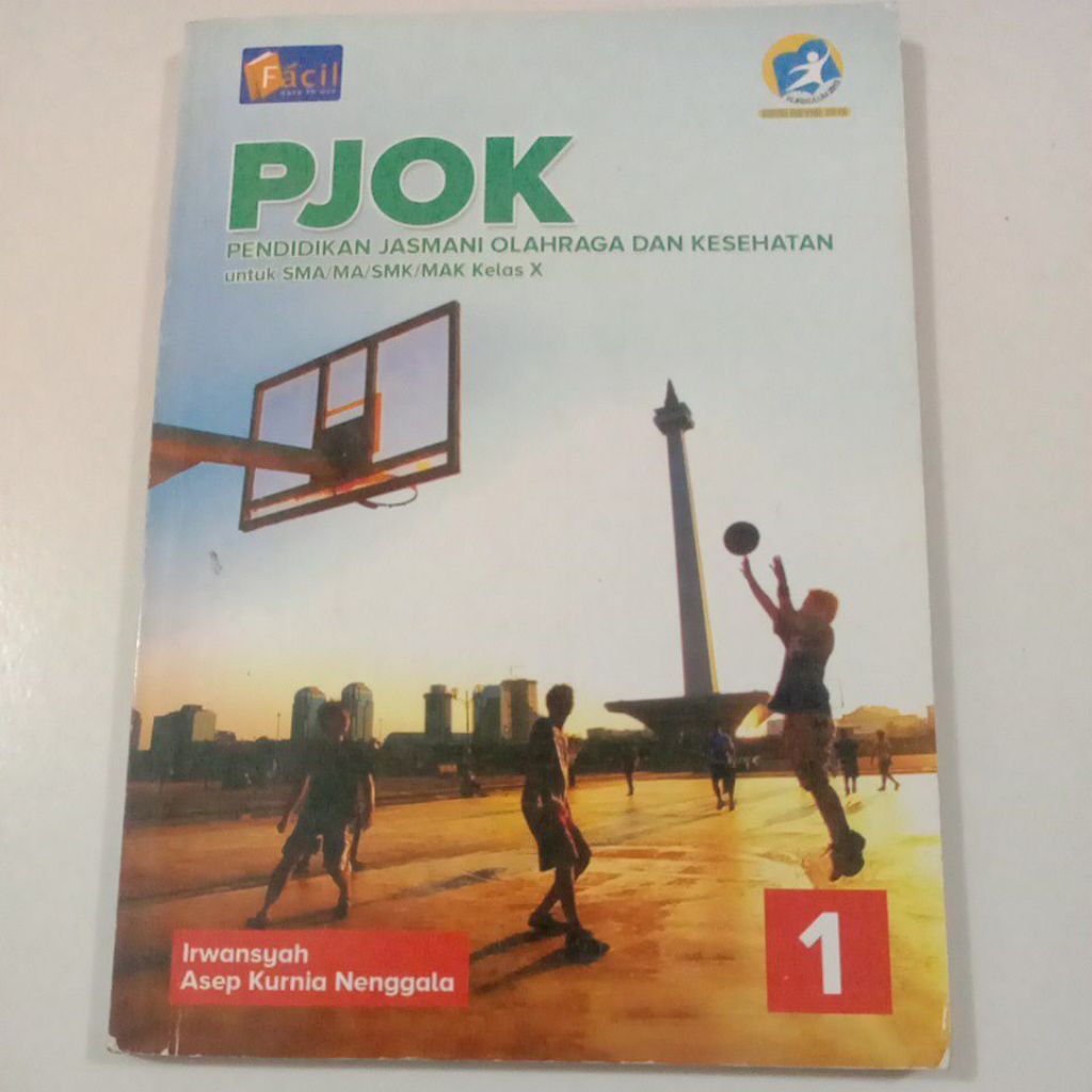 PJOK/Pendidikan Jasmani Olahraga dan Kesehatan 1 Untuk SMA/MA/SMK Kelas 10/X K-13 Revisi - Facil