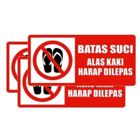 

stiker vinyl BATAS SUCI ALAS KAKI DI LEPAS 30X15CM Rambu sign - SIAP KIRIM