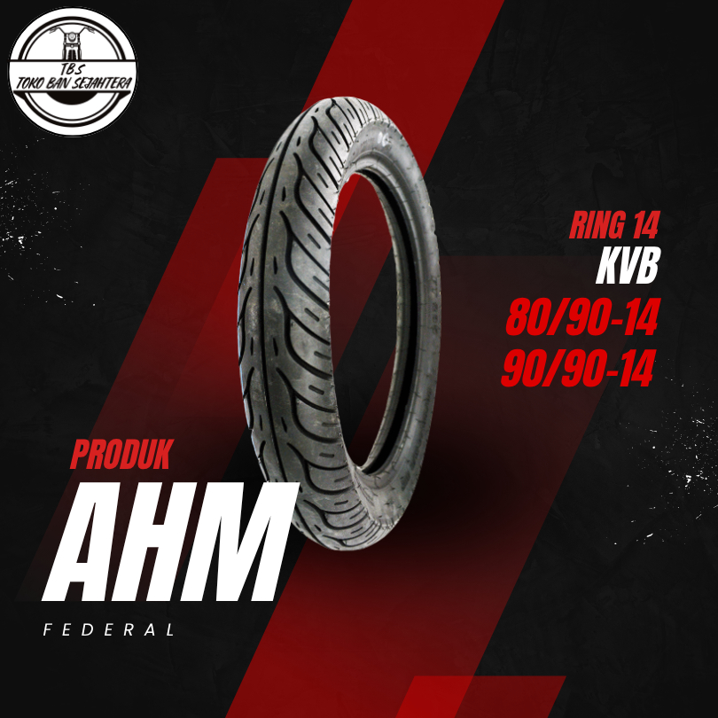 SEPASANG / SATUAN BAN LUAR MOTOR MATIC HONDA AHM Fedeal KVB Depan Belakang Ring 14 80/90 90/90 Non T