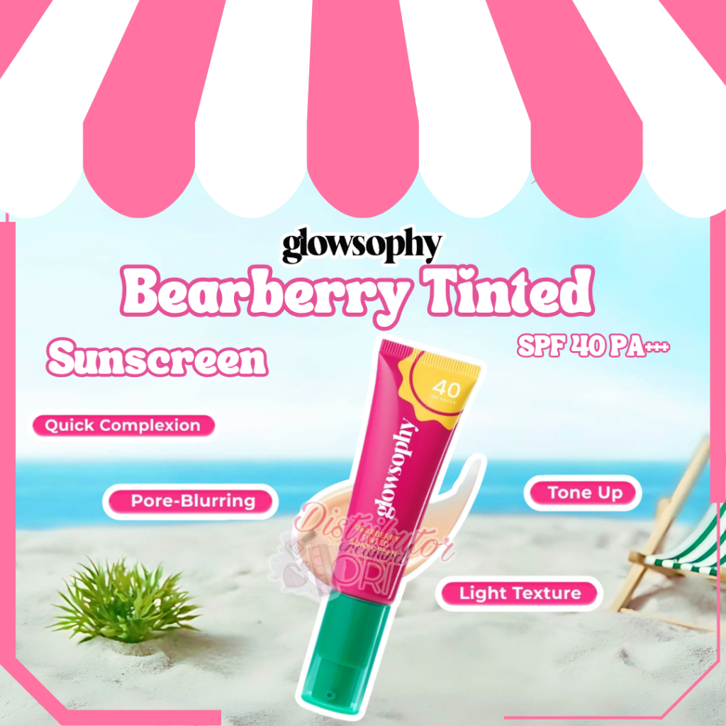 Glowsophy Bearberry Tinted Sunscreen SPF 40 PA+++ 30ml Pore-Blurring & Tone Up Sunblock Wajah Pelemb