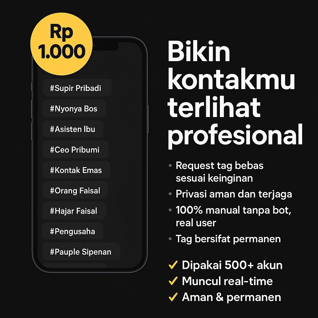 Jasa Tambah Tag GetContact Profesional – 100% Manual, Aman, Tampil Real-Time Anti Bot