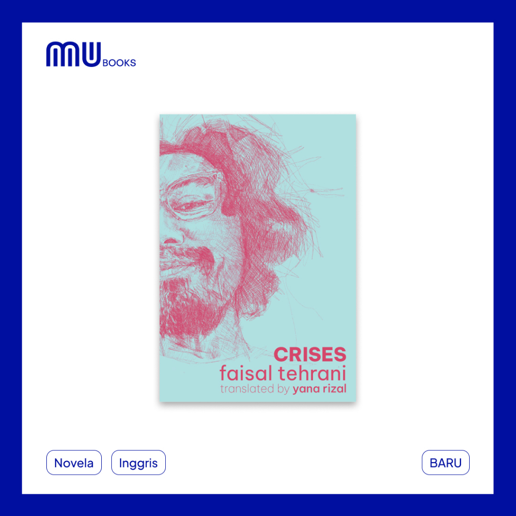 Crises - Faisal Tehrani | Cerekayasa