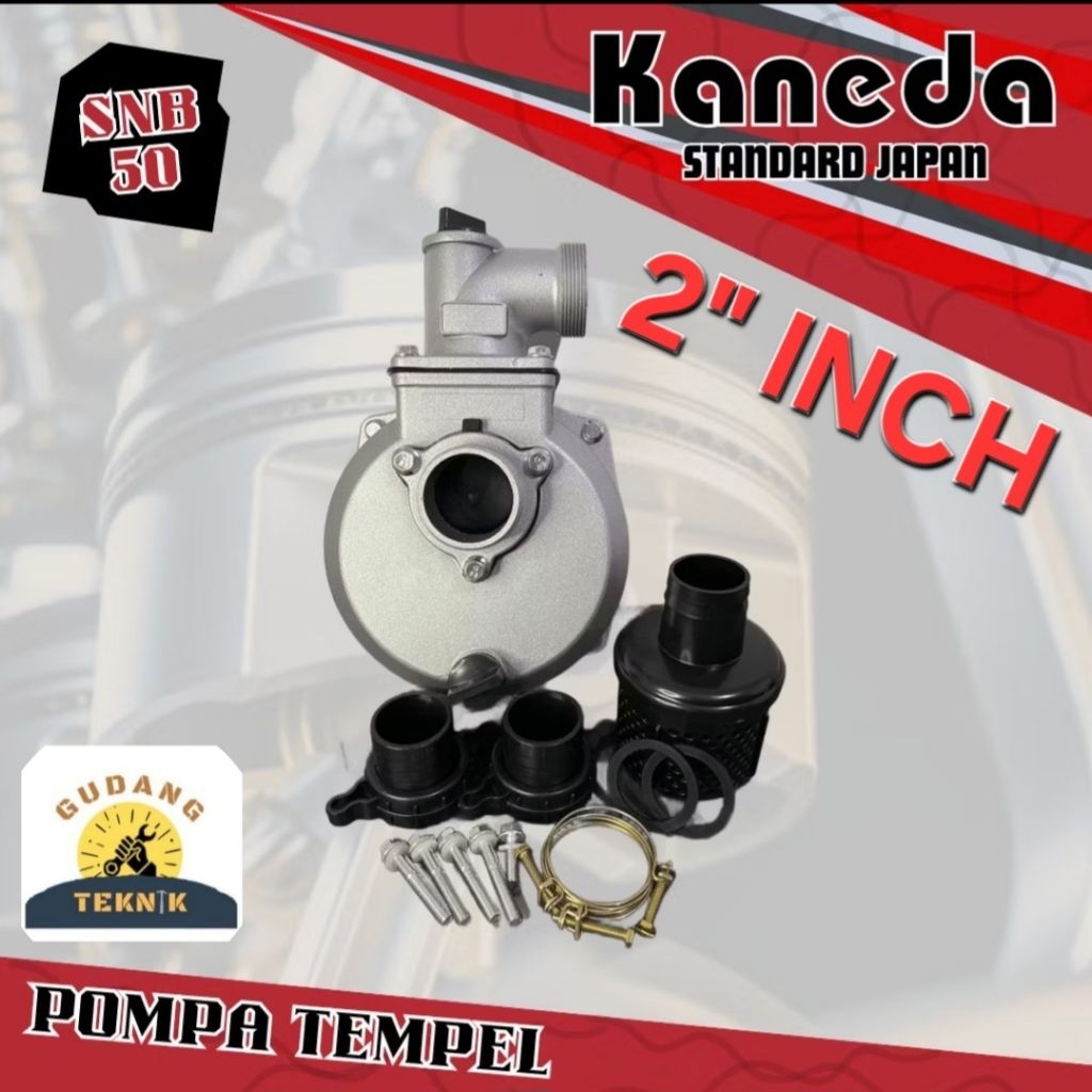 Bodi Pompa Air KANEDA SNB50 / Water Pump Body 2" SNB-50 / Body Water Pump 2in SNB 50