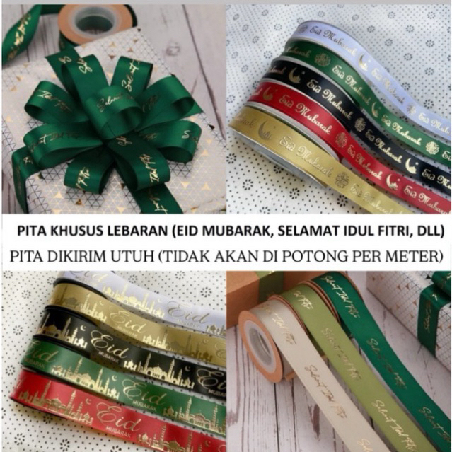 

[HARGA PER 1 METER & AKAN DIKIRIM UTUH TANPA DI POTONG] PITA KOLEKSI IDUL FITRI LEBARAN EID MUBARAK pita satin embos pita hari raya besar hampers
