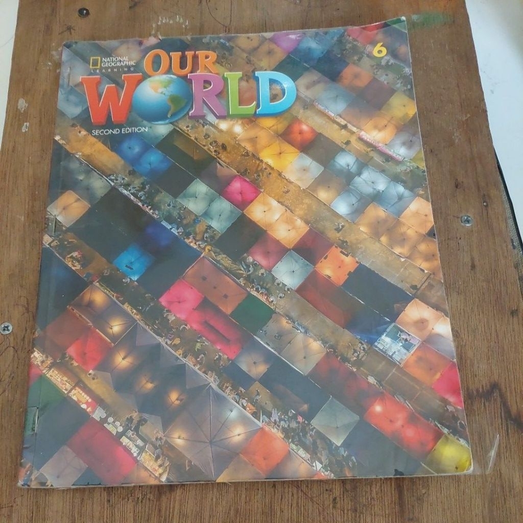 OUR WORLD 6 SECOND EDITION
