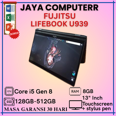 Laptop Fujitsu U939 X360 TouchScreen Intel Core i5 Gen 8 RAM 8GB SSD 256GB/512GB Layar 13' Inch Lapt