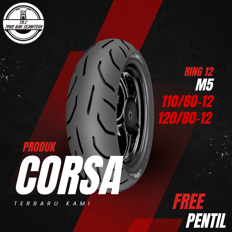 Paket / Satuan Ban Motor Stylo Ring 12 110/80 120/80 Corsa M5 Platinum Tubeless