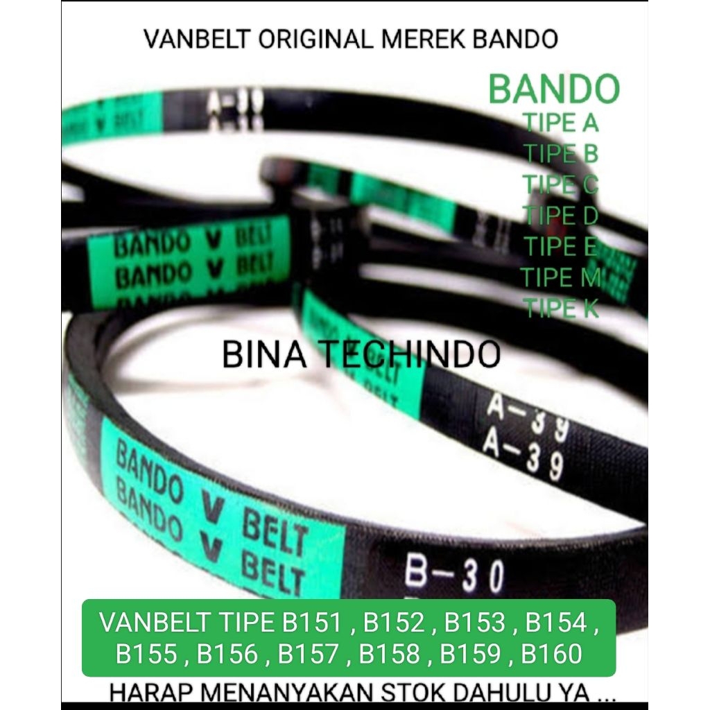 V-BELT BANDO TIPE B151 , B152 , B153 , B154 , B155 , B156 , B157 , B158 , B159 , B160  / VBELT / V B
