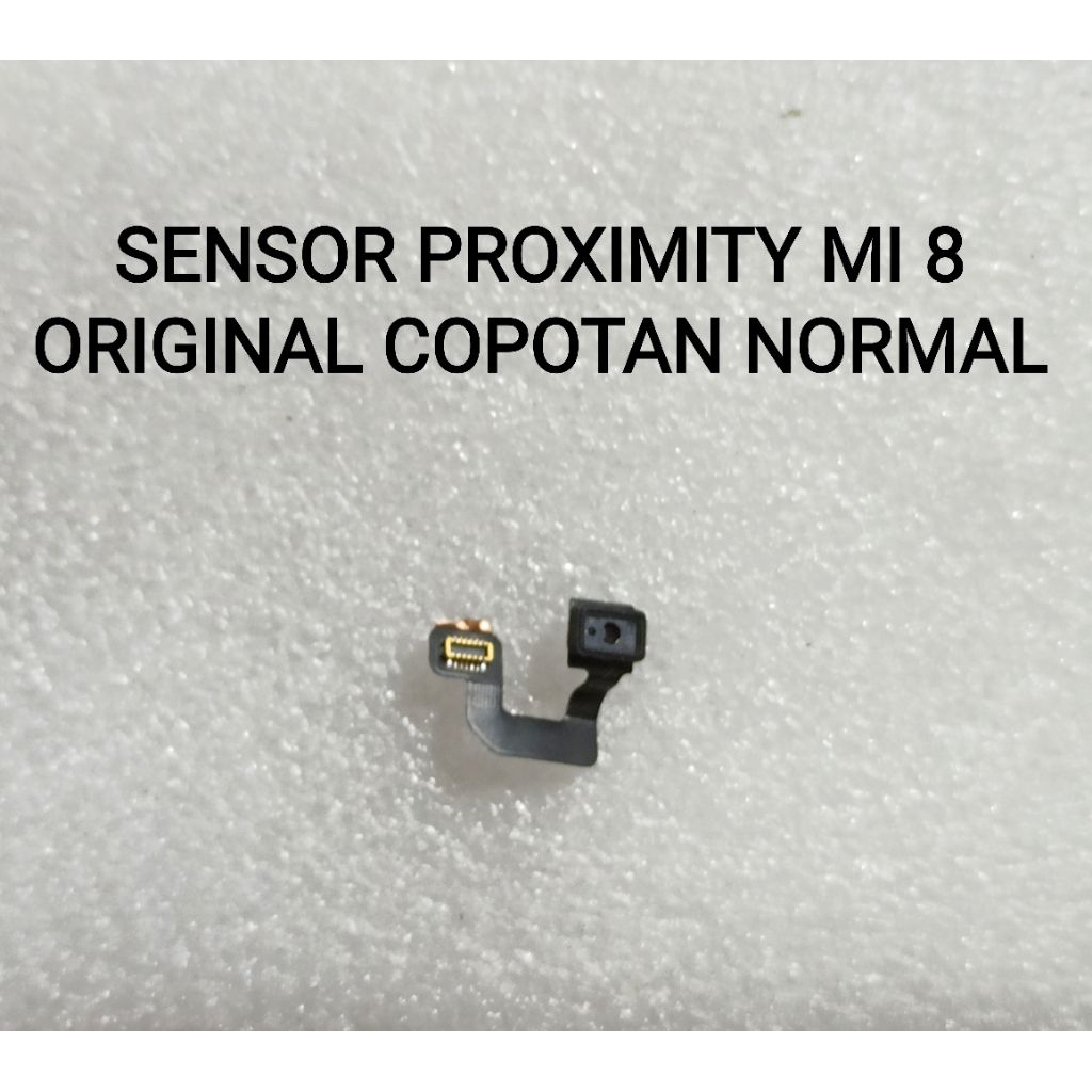 MI 8 SENSOR PROXIMITY MI 8 ORIGINAL COPOTAN NORMAL TESTED