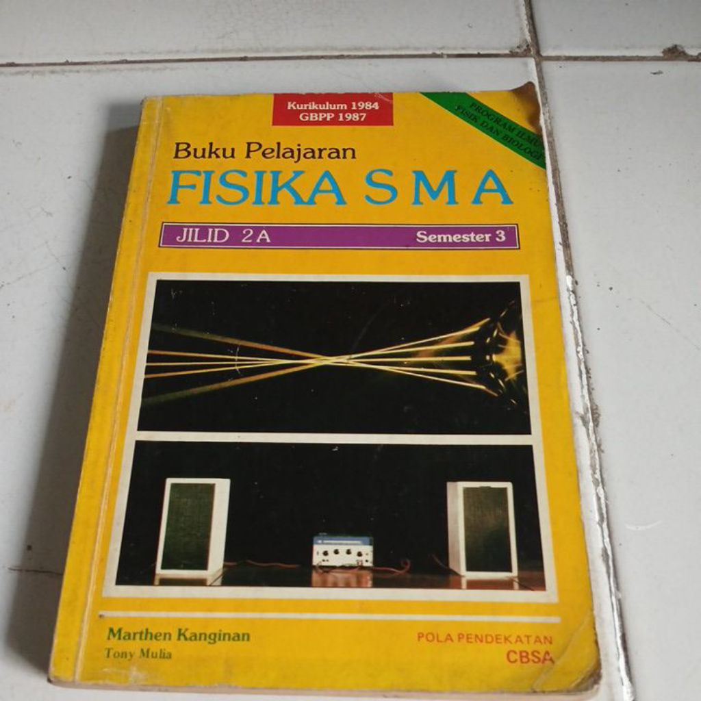 FISIKA SMA JILID 2 SEMESTER 3 thn 1984- GBPP 1987