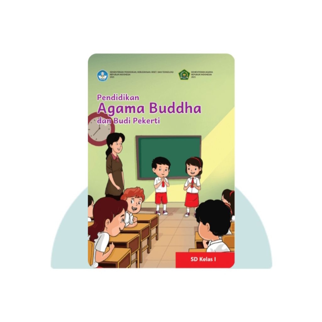 BUKU SISWA PENDIDIKAN AGAMA BUDDHA SD KELAS 1