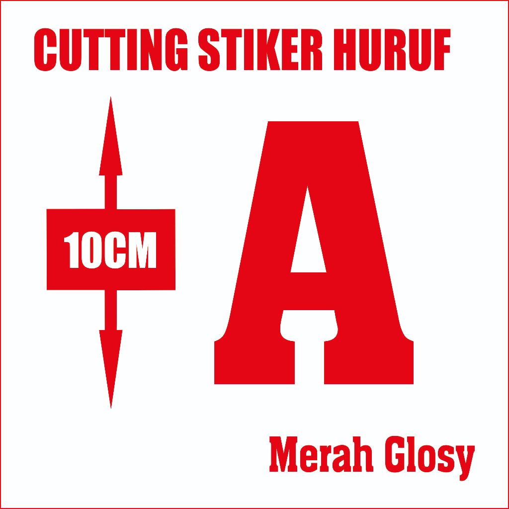

Sticker Vinyl Huruf - Tinggi 10cm - Warna Merah