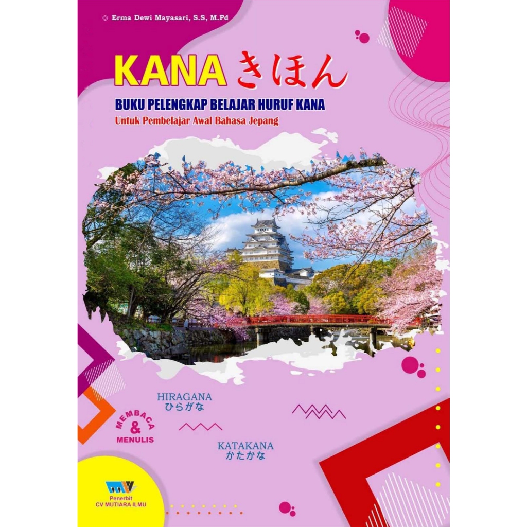 

BUKU PELENGKAP BELAJAR HURUF KANA Untuk Belajar Awal Bahasa Jepang
