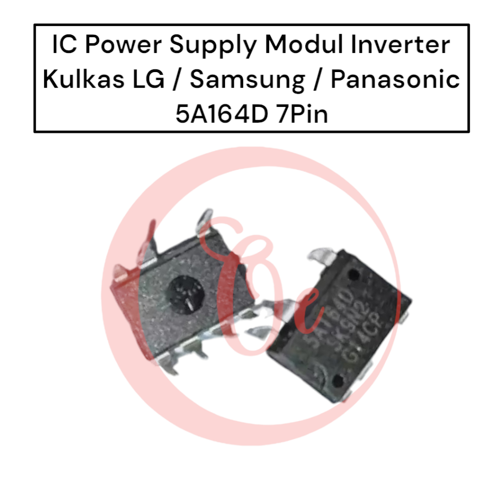 IC Power Supply Modul Inverter Kulkas LG / Samsung / Panasonic 5A164D 7Pin