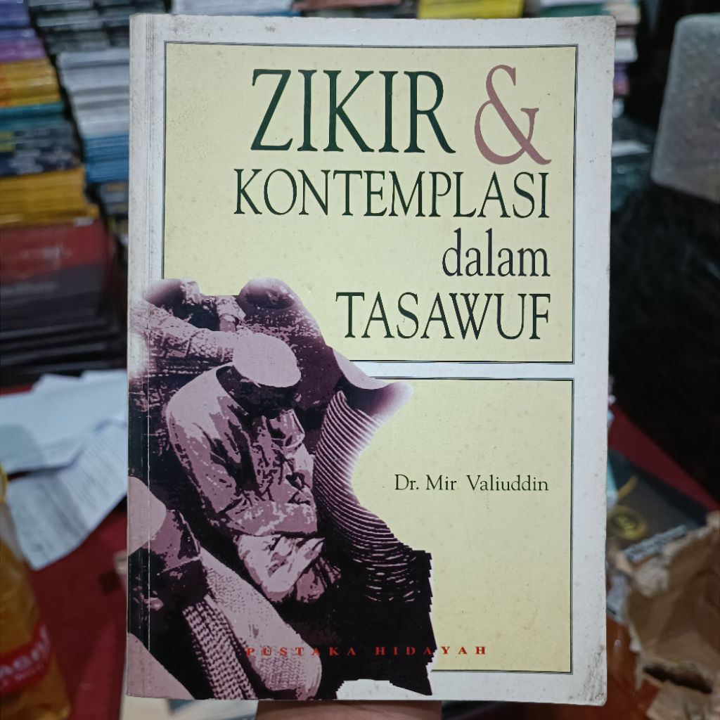 ZIKIR & KONTEMPLASI dalam TASAWUF, Dr. Mir Valiuddin
