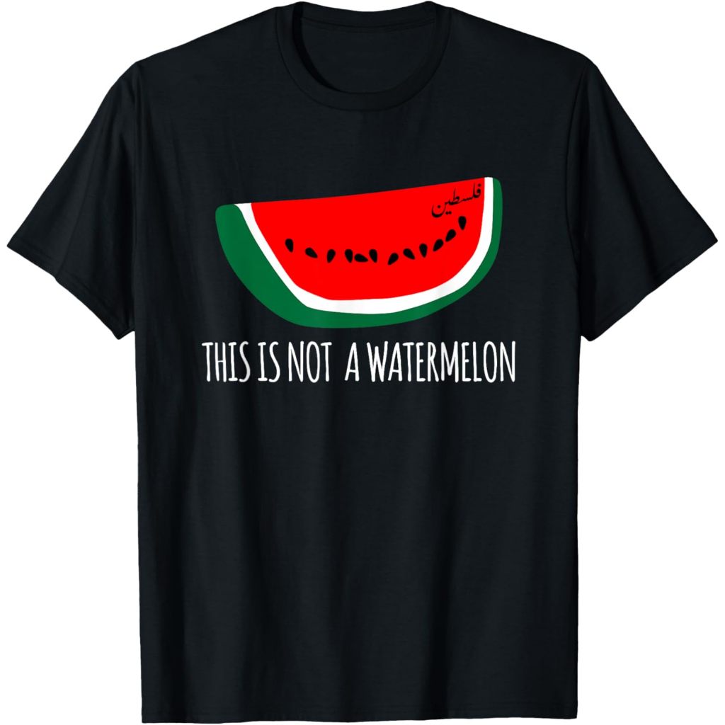 Watermelon, 'This is Not a Watermelon' Palestine Collection T-Shirt