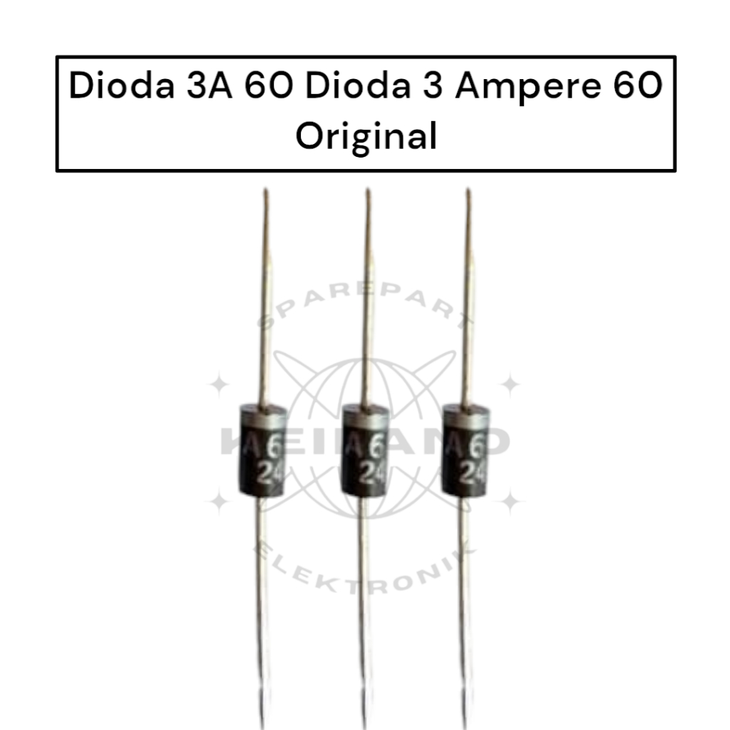 Dioda 3A 60 Dioda 3 Ampere 60 Original Isi 10pcs