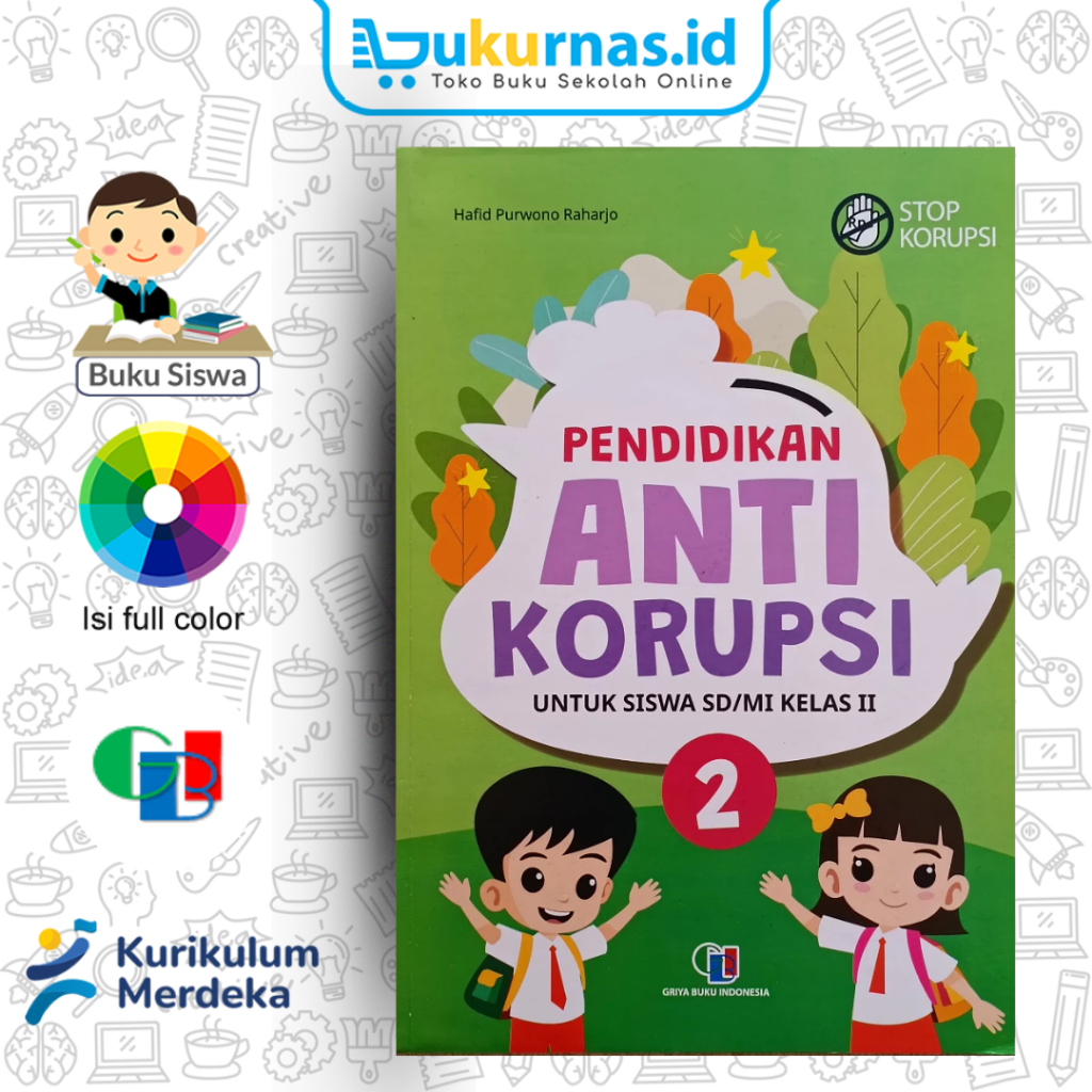 Buku Siswa Pendidikan Anti Korupsi SD/MI Kelas 2 Kurikulum Merdeka - Griya Buku Indonesia