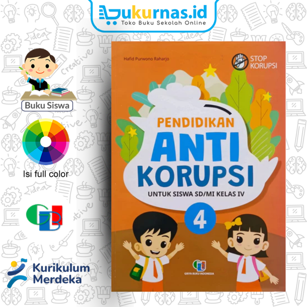 Buku Siswa Pendidikan Anti Korupsi SD/MI Kelas 4 Kurikulum Merdeka - Griya Buku Indonesia