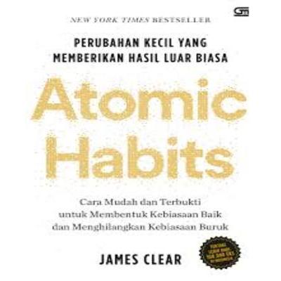 

ATOMIC HABITS HC: PERUB. KECIL YANG MEMBERIKAN HASIL LUAR BI