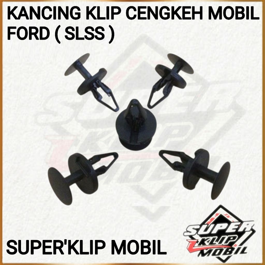 KANCING KLIP CENGKEH MOBIL FORD ( SLSS )