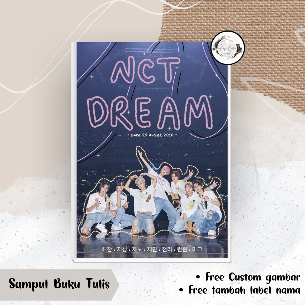 

(HARGA 1 LEMBAR MIN ORDER 5 LEMBAR) SAMPUL BUKU NCT DREAM FREE CUSTOM