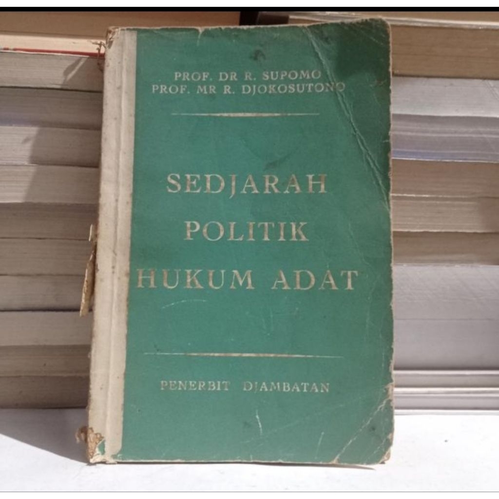 SEDJARAH POLITIK HUKUM ADAT - DR. R. SUPOMO