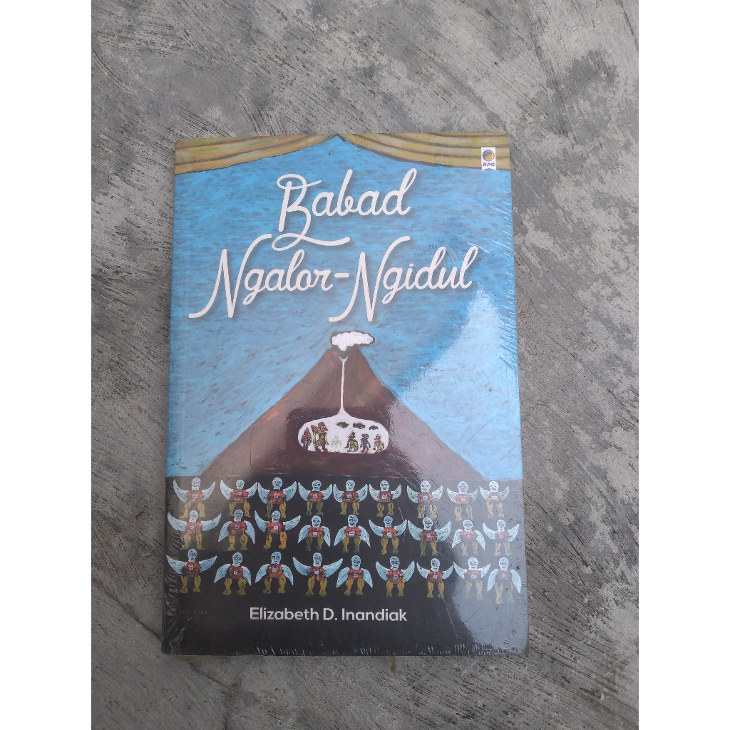 Buku Babad Ngalor Ngidul Penulis: Elizabeth D. Inandiak