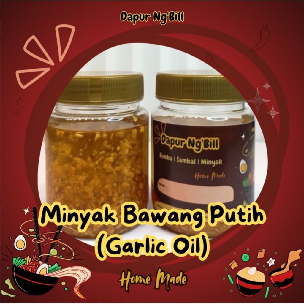 

Minyak Bawang Putih (Garlic Oil) Home Made by Dapur Ng'Bill