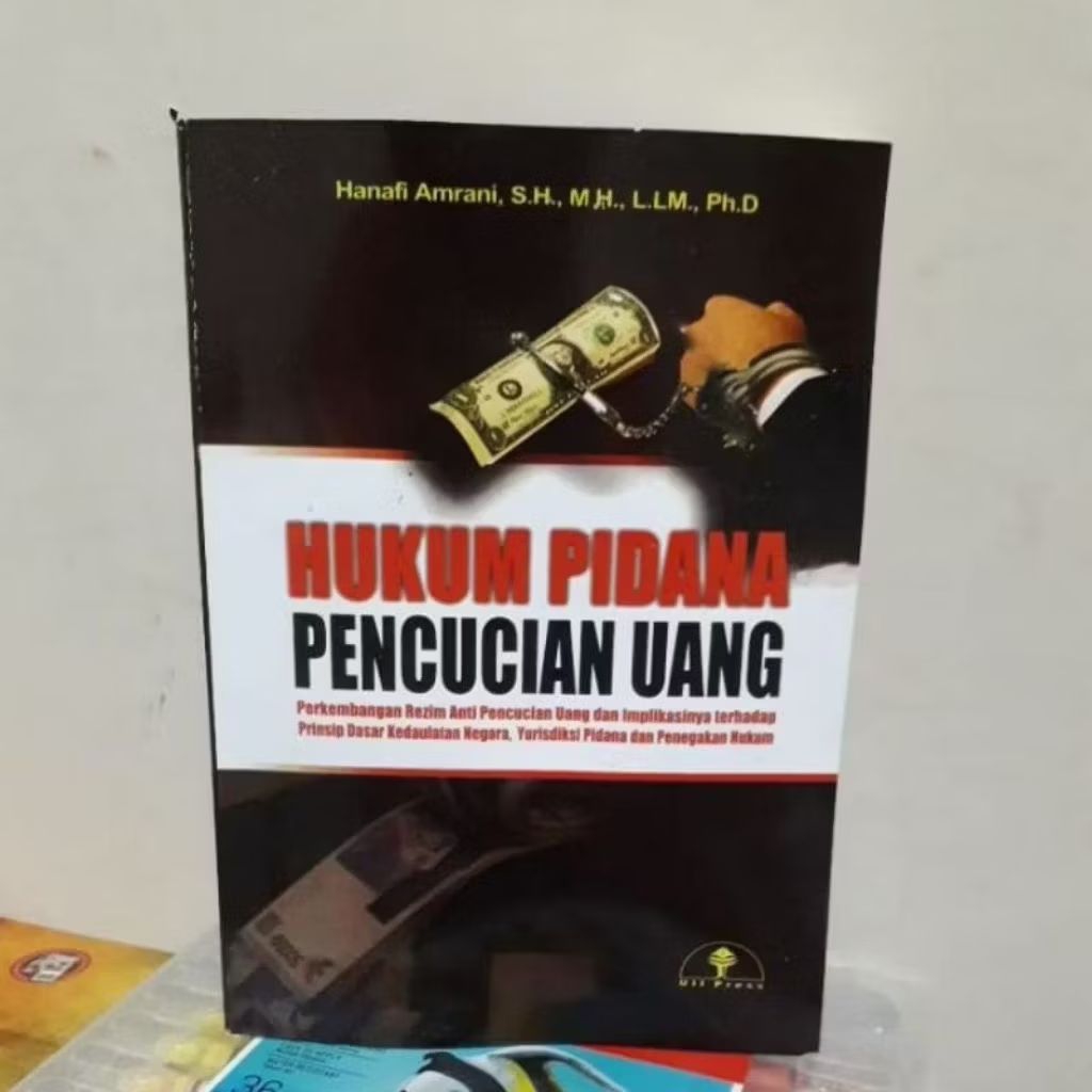 Hukum Pidana Pencucian Uang. Hanafi Amrani