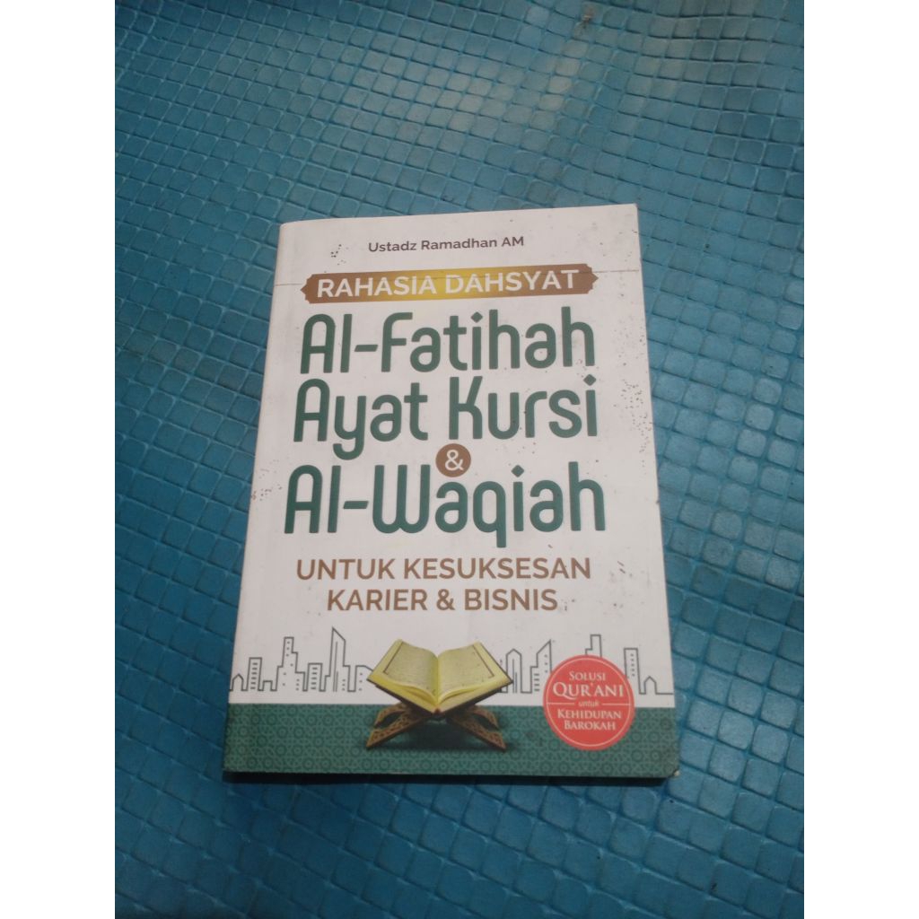 RAHASIA DAHSYAT AL-FATIHAH AYAT KURSI & AL-WAQIAH