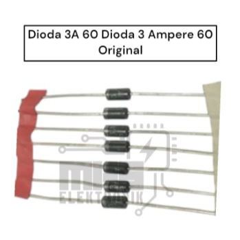 Dioda 3A 60 Dioda 3 Ampere 60 Original Isi 10pcs