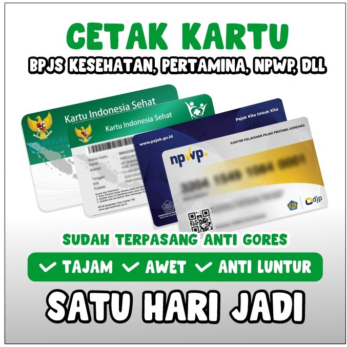 

Cetak Kartu BPJS, Dll, Sehari Jadi,