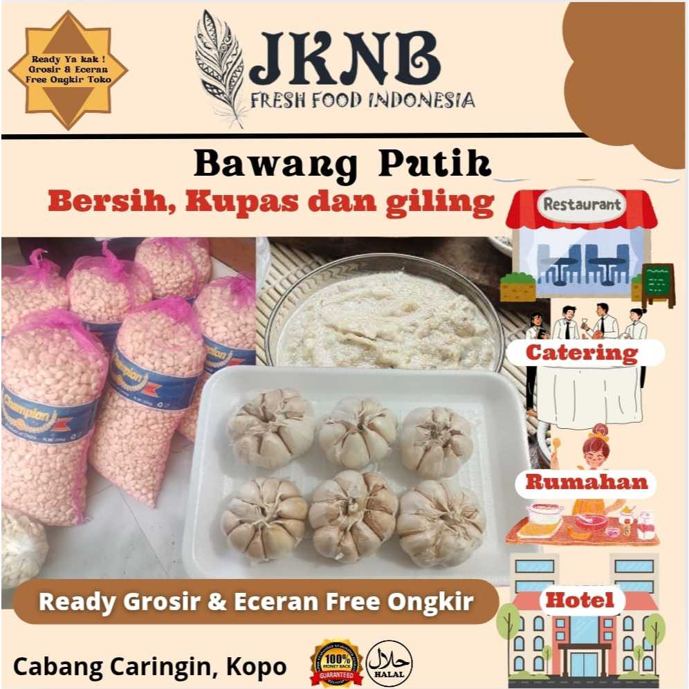 

Bawang Putih Bersih, Kupas dan Giling I JKNB Fresh Food I Untuk Bumbu Bahan Masakan