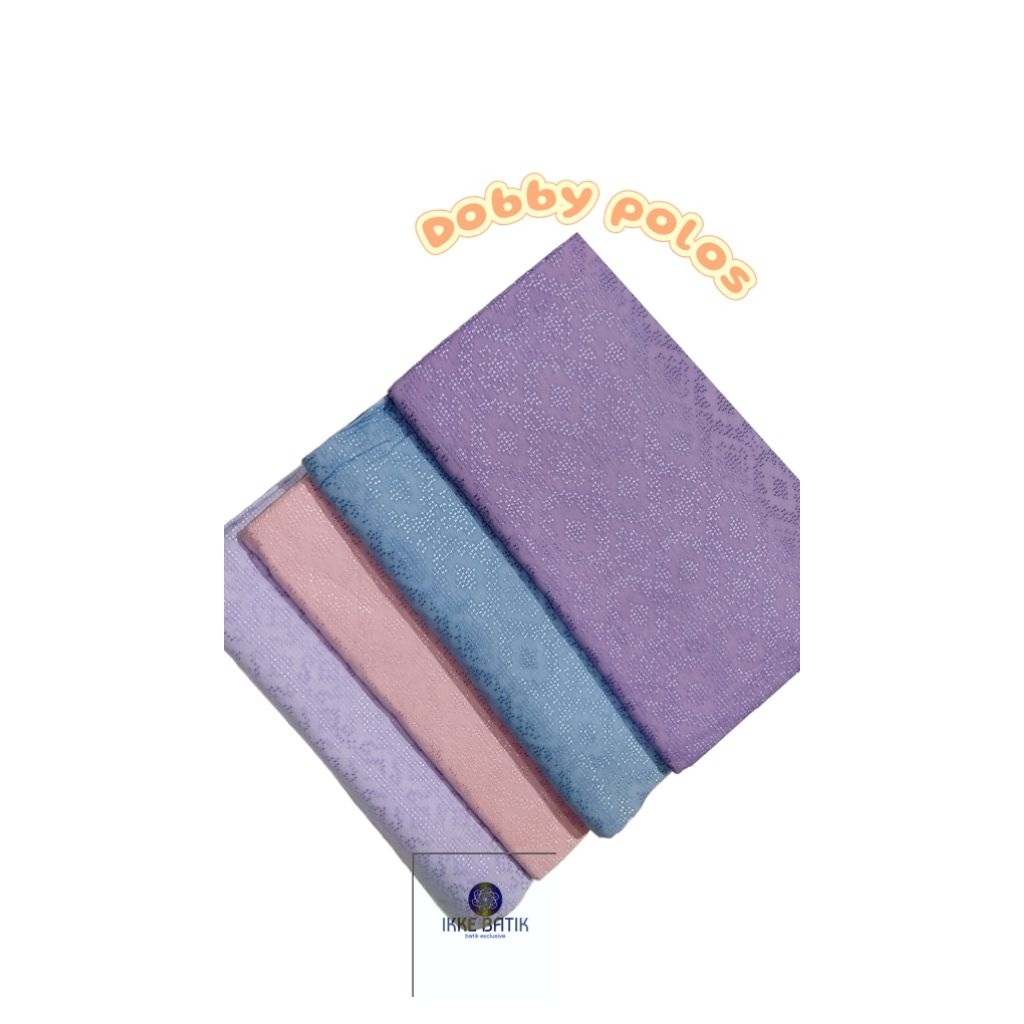 DOBBY POLOS /Kain batik Dobby