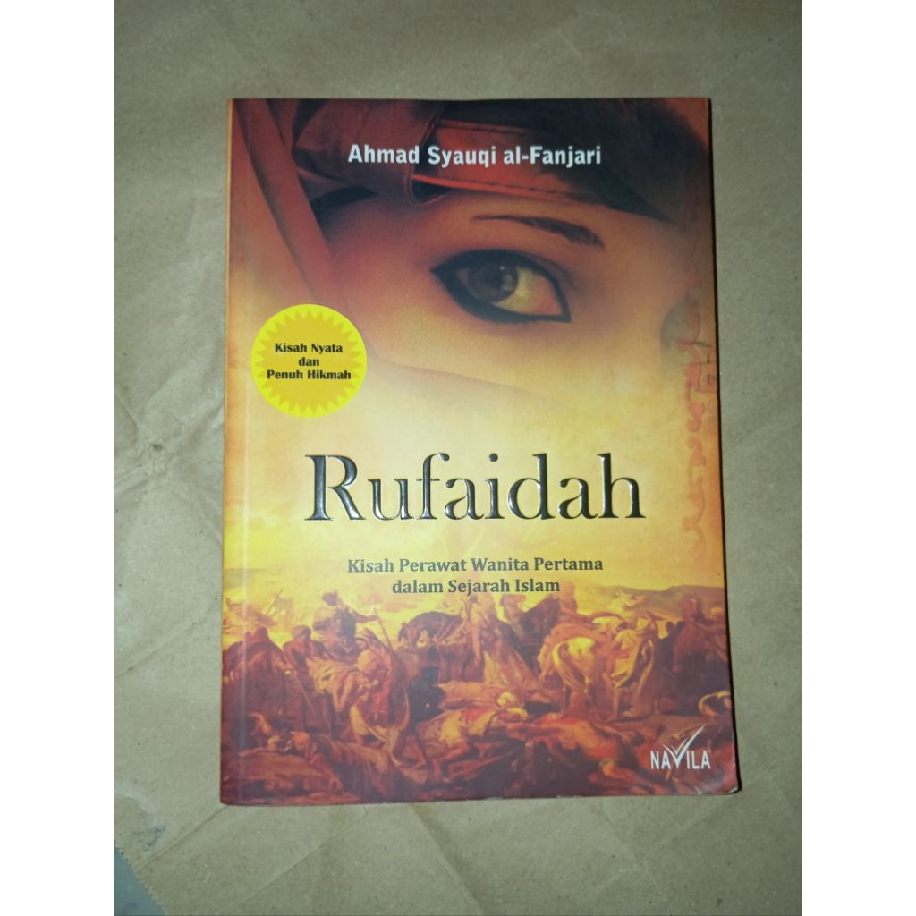 {PRELOVED}Rufaidah (kisah perawat wanita pertama dalam sejarah islam)